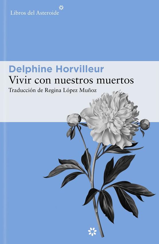VIVIR CON NUESTROS MUERTOS | 9788419089014 | HORVILLEUR, DELPHINE | Llibreria Drac - Llibreria d'Olot | Comprar llibres en català i castellà online