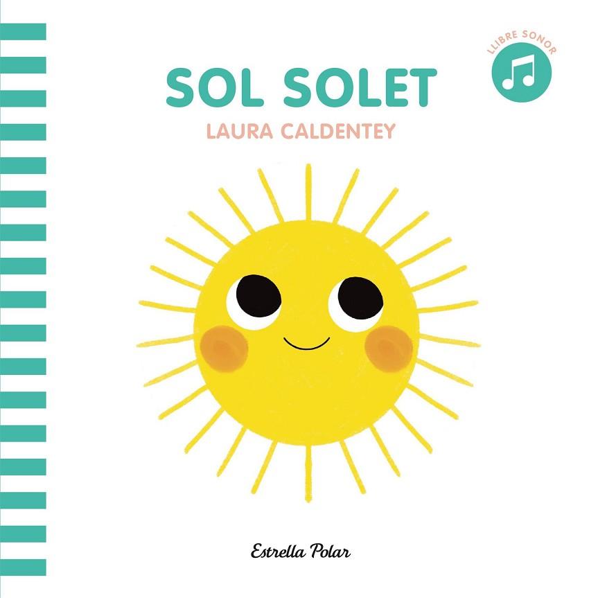 SOL SOLET | 9788413890081 | CALDENTEY, LAURA | Llibreria Drac - Llibreria d'Olot | Comprar llibres en català i castellà online