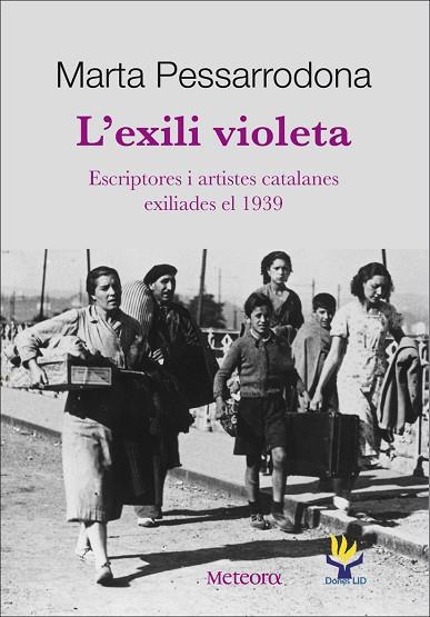 EXILI VIOLETA, L' | 9788492874279 | PESSARRODONA, MARTA | Llibreria Drac - Librería de Olot | Comprar libros en catalán y castellano online