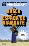 EN BUSCA DE LA ESPADA DE DIAMANTE ( AVENTURA MINECRAFT ) | 9788497547925 | MORGAN, WINTER | Llibreria Drac - Llibreria d'Olot | Comprar llibres en català i castellà online