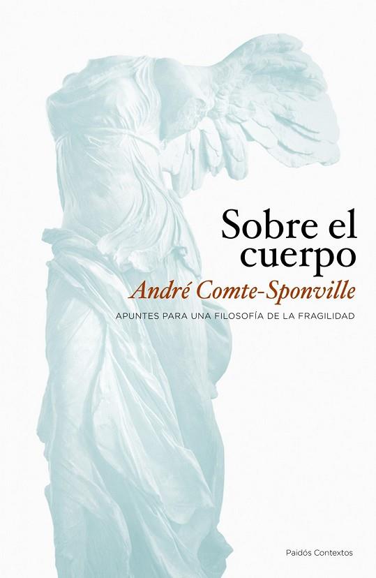 SOBRE EL CUERPO | 9788449323362 | COMTE-SPONVILLE, ANDRE | Llibreria Drac - Llibreria d'Olot | Comprar llibres en català i castellà online