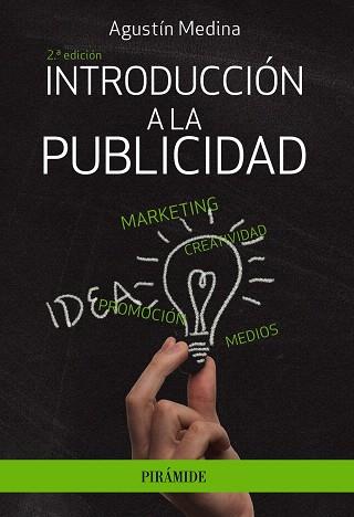 INTRODUCCION A LA PUBLICIDAD | 9788436841954 | MEDINA, AGUSTÍN | Llibreria Drac - Llibreria d'Olot | Comprar llibres en català i castellà online