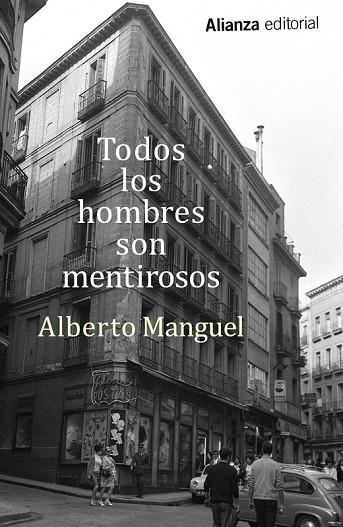 TODOS LOS HOMBRES SON MENTIROSOS | 9788491042327 | MANGUEL, ALBERTO | Llibreria Drac - Llibreria d'Olot | Comprar llibres en català i castellà online