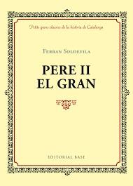 PERE II EL GRAN | 9788416587384 | SOLDEVILA, FERRAN | Llibreria Drac - Llibreria d'Olot | Comprar llibres en català i castellà online