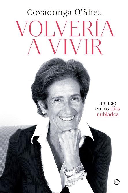 VOLVERÍA A VIVIR | 9788413845807 | O'SHEA, COVADONGA | Llibreria Drac - Llibreria d'Olot | Comprar llibres en català i castellà online