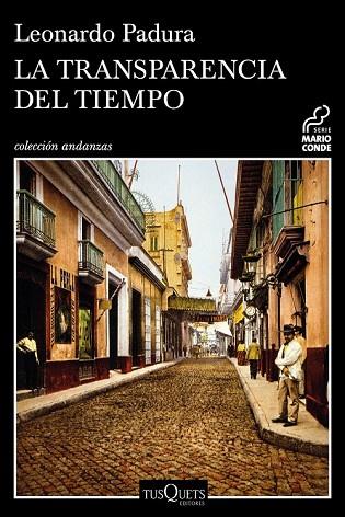 TRANSPARENCIA DEL TIEMPO, LA | 9788490664797 | PADURA, LEONARDO | Llibreria Drac - Llibreria d'Olot | Comprar llibres en català i castellà online