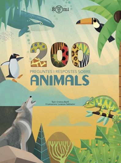 200 PREGUNTES I RESPOSTES SOBRE ANIMALS | 9788419262219 | BANFI, CRISTINA | Llibreria Drac - Llibreria d'Olot | Comprar llibres en català i castellà online
