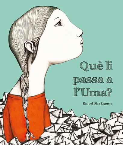 QUÈ LI PASSA A L'UMA? | 9788419253019 | DÍAZ REGUERA, RAQUEL | Llibreria Drac - Llibreria d'Olot | Comprar llibres en català i castellà online