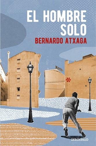 HOMBRE SOLO, EL | 9788466332354 | ATXAGA, BERNARDO | Llibreria Drac - Llibreria d'Olot | Comprar llibres en català i castellà online
