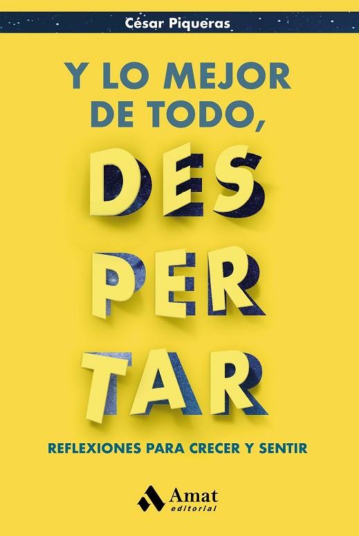 Y LO MEJOR DE TODO, DESPERTAR | 9788497357920 | PIQUERAS, CESAR | Llibreria Drac - Llibreria d'Olot | Comprar llibres en català i castellà online