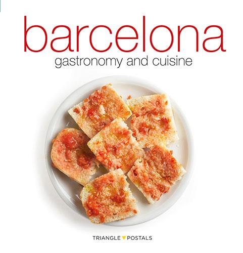 BARCELONA, GASTRONOMY AND CUISINE | 9788484784982 | MONNÉ, TONI/ALEU AMAT, ORIOL | Llibreria Drac - Llibreria d'Olot | Comprar llibres en català i castellà online