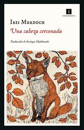 CABEZA CERCENADA, UNA | 9788418668357 | MURDOCH, IRIS; MALDONADO, ENRIQUE | Llibreria Drac - Llibreria d'Olot | Comprar llibres en català i castellà online