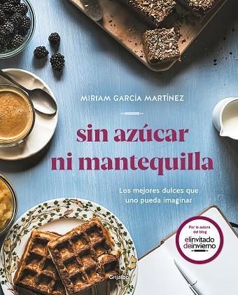SIN AZÚCAR NI MANTEQUILLA | 9788417752552 | GARCÍA, MIRIAM | Llibreria Drac - Librería de Olot | Comprar libros en catalán y castellano online