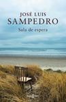SALA DE ESPERA | 9788401343056 | SAMPEDRO, JOSE LUIS | Llibreria Drac - Llibreria d'Olot | Comprar llibres en català i castellà online