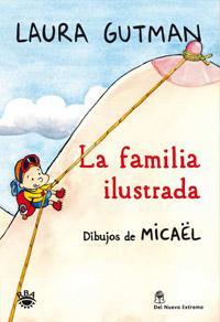 FAMILIA ILUSTRADA, LA | 9788492981328 | GUTMAN, LAURA | Llibreria Drac - Llibreria d'Olot | Comprar llibres en català i castellà online