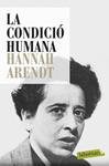 CONDICIÓ HUMANA, LA | 9788499309033 | ARENDT, HANNAH | Llibreria Drac - Llibreria d'Olot | Comprar llibres en català i castellà online