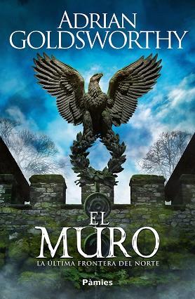 MURO, EL | 9788419301932 | GOLDSWORTHY, ADRIAN | Llibreria Drac - Llibreria d'Olot | Comprar llibres en català i castellà online