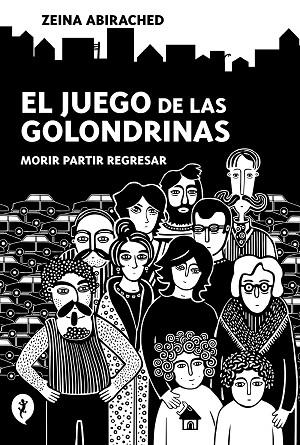 JUEGO DE LAS GOLONDRINAS, EL | 9788418347689 | ABIRACHED, ZEINA | Llibreria Drac - Llibreria d'Olot | Comprar llibres en català i castellà online