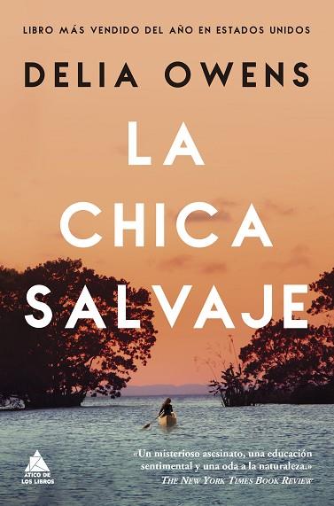 CHICA SALVAJE, LA | 9788417743376 | OWENS, DELIA | Llibreria Drac - Llibreria d'Olot | Comprar llibres en català i castellà online