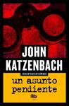 ASUNTO PENDIENTE, UN | 9788490701232 | KATZENBACH, JOHN | Llibreria Drac - Llibreria d'Olot | Comprar llibres en català i castellà online
