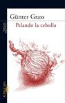 PELANDO LA CEBOLLA | 9788420471402 | GRASS, GUNTER | Llibreria Drac - Llibreria d'Olot | Comprar llibres en català i castellà online