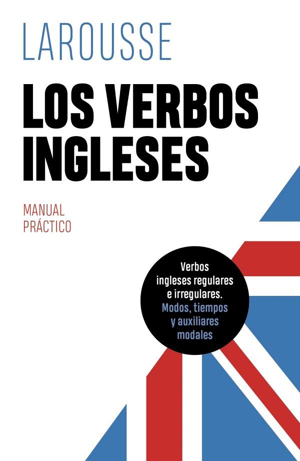 VERBOS INGLESES, LOS  | 9788419436085 | ÉDITIONS LAROUSSE | Llibreria Drac - Librería de Olot | Comprar libros en catalán y castellano online