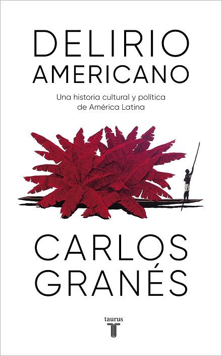 DELIRIO AMERICANO | 9788430623914 | GRANÉS, CARLOS | Llibreria Drac - Llibreria d'Olot | Comprar llibres en català i castellà online