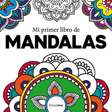 MI PRIMER LIBRO DE MANDALAS | 9788408210962 | AA.DD. | Llibreria Drac - Librería de Olot | Comprar libros en catalán y castellano online