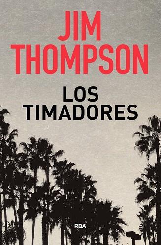 TIMADORES, LOS | 9788490569719 | THOMPSON, JIM | Llibreria Drac - Llibreria d'Olot | Comprar llibres en català i castellà online