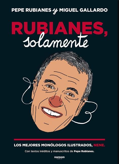 RUBIANES, SOLAMENTE | 9788417247584 | RUBIANES, PEPE; GALLARDO, MIGUEL | Llibreria Drac - Llibreria d'Olot | Comprar llibres en català i castellà online