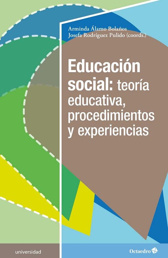 EDUCACIÓN SOCIAL: TEORÍA EDUCATIVA | 9788418083136 | RODRIGUEZ PULIDO, JOSEFA | Llibreria Drac - Llibreria d'Olot | Comprar llibres en català i castellà online