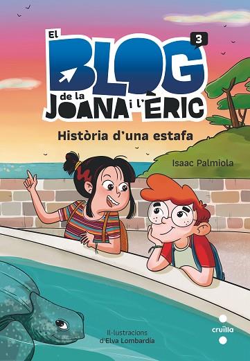 HISTORIA D'UNA ESTAFA (EL BLOG DE LA JOANA I L'ERIC 3) | 9788466150347 | PALMIOLA, ISAAC | Llibreria Drac - Llibreria d'Olot | Comprar llibres en català i castellà online