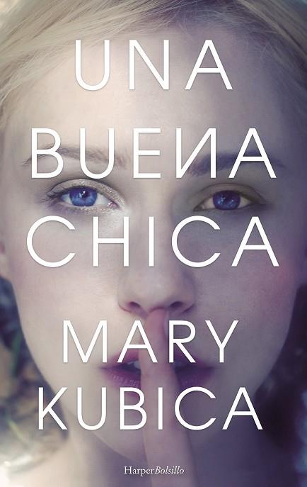 UNA BUENA CHICA | 9788491391555 | KUBICA, MARY | Llibreria Drac - Llibreria d'Olot | Comprar llibres en català i castellà online
