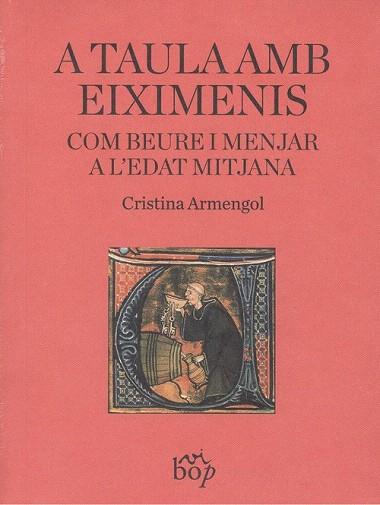 A TAULA AMB EIXIMENIS | 9788494829956 | ARMENGOL, CRISTINA | Llibreria Drac - Llibreria d'Olot | Comprar llibres en català i castellà online