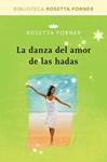 DANZA DE AMOR DE LAS HADAS, LA | 9788490064030 | FORNER, ROSETTA | Llibreria Drac - Llibreria d'Olot | Comprar llibres en català i castellà online