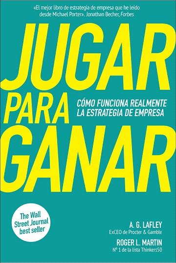 JUGAR PARA GANAR | 9788417623388 | LAFLEY, A. G; MARTIN, ROGER | Llibreria Drac - Llibreria d'Olot | Comprar llibres en català i castellà online