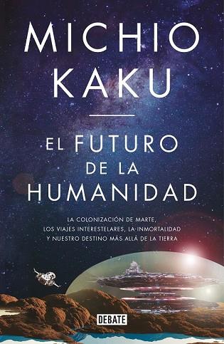 FUTURO DE LA HUMANIDAD, EL | 9788499928364 | KAKU, MICHIO | Llibreria Drac - Llibreria d'Olot | Comprar llibres en català i castellà online