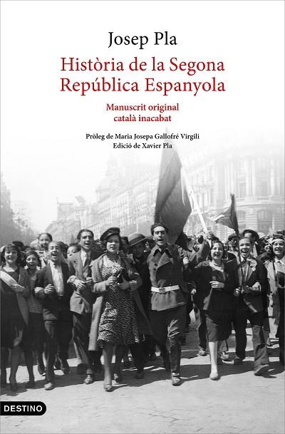 HISTÒRIA DE LA SEGONA REPÚBLICA ESPANYOLA (1929-ABRIL 1933) | 9788497103015 | PLA, JOSEP | Llibreria Drac - Llibreria d'Olot | Comprar llibres en català i castellà online
