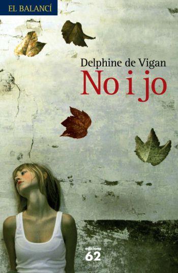 NO I JO | 9788429762099 | VIGAN, DELPHINE DE | Llibreria Drac - Llibreria d'Olot | Comprar llibres en català i castellà online