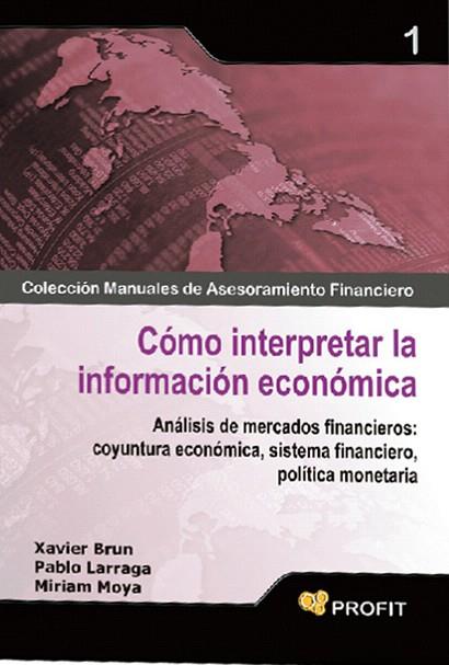 COMO INTERPRETAR LA INFORMACION ECONOMICA | 9788496998667 | BRUN, XAVIER | Llibreria Drac - Llibreria d'Olot | Comprar llibres en català i castellà online