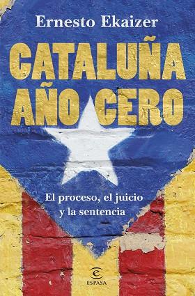 CATALUÑA AÑO CERO | 9788467055474 | EKAIZER, ERNESTO | Llibreria Drac - Llibreria d'Olot | Comprar llibres en català i castellà online