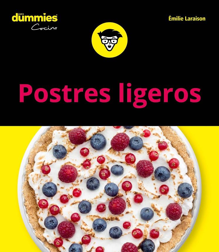 POSTRES LIGEROS PARA DUMMIES | 9788432905087 | LARAISON, EMILIE | Llibreria Drac - Llibreria d'Olot | Comprar llibres en català i castellà online
