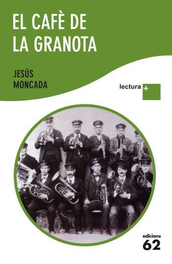 CAFE DE LA GRANOTA, EL | 9788429768435 | MONCADA, JESUS | Llibreria Drac - Llibreria d'Olot | Comprar llibres en català i castellà online