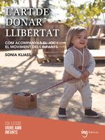 ART DE DONAR LLIBERTAT, L' | 9788412513745 | KLIASS, SONIA | Llibreria Drac - Llibreria d'Olot | Comprar llibres en català i castellà online