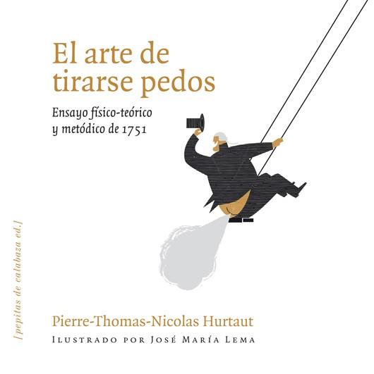 ARTE DE TIRARSE PEDOS, EL | 9788493720551 | PIEERE-THOMAS | Llibreria Drac - Llibreria d'Olot | Comprar llibres en català i castellà online