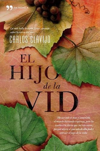 HIJO DE LA VID, EL | 9788484607151 | CLAVIJO, CARLOS | Llibreria Drac - Llibreria d'Olot | Comprar llibres en català i castellà online
