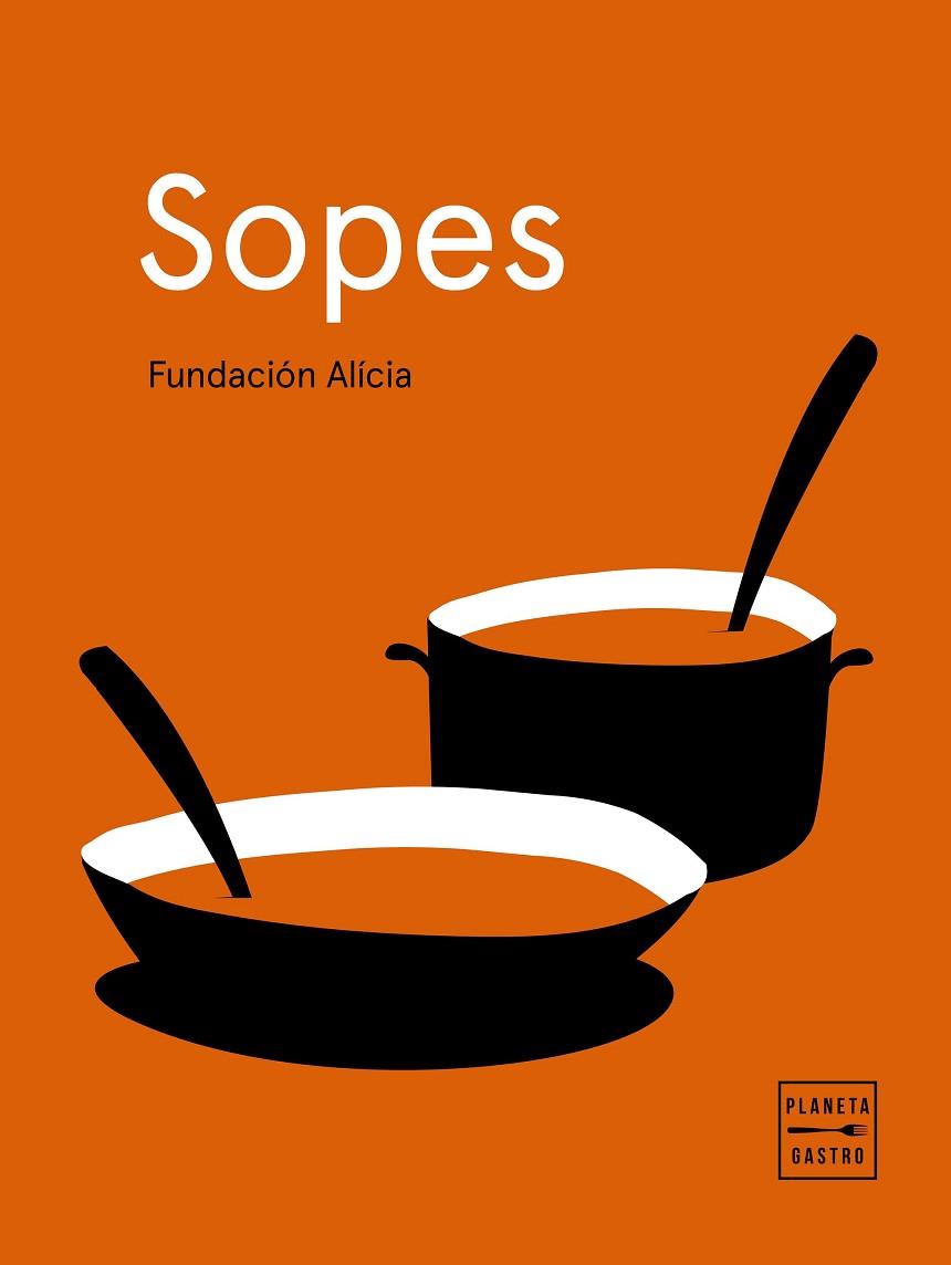SOPES | 9788408225645 | FUNDACIÓ ALICIA | Llibreria Drac - Llibreria d'Olot | Comprar llibres en català i castellà online