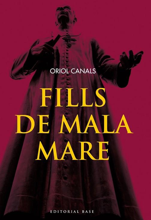FILLS DE MALA MARE | 9788415711261 | CANALS, ORIOL | Llibreria Drac - Llibreria d'Olot | Comprar llibres en català i castellà online