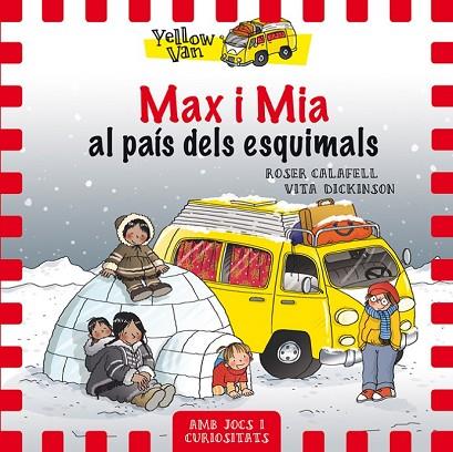 MAX I MIA AL PAÍS DELS ESQUIMALS (YELLOW VAN 7) | 9788424659806 | DICKINSON, VITA | Llibreria Drac - Llibreria d'Olot | Comprar llibres en català i castellà online