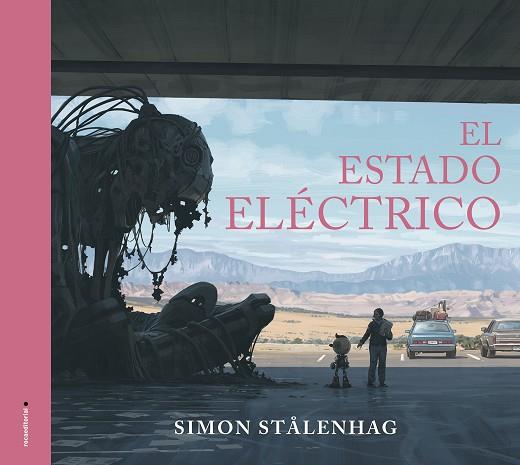 ESTADO ELÉCTRICO, EL | 9788417805715 | STALENHAG, SIMON | Llibreria Drac - Llibreria d'Olot | Comprar llibres en català i castellà online